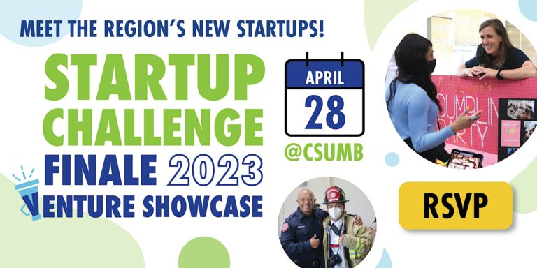Startup Challenge Monterey Bay 2023 Finale - April 28th at CSUMB
